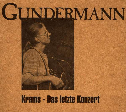 Gerhard Gundermann & Seilschaft - Krams - Das letzte Konzert