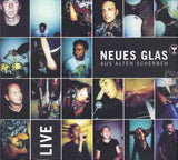 Neues Glas - Neues Glas aus alten Scherben - Live in Berlin 14./15.01.2000