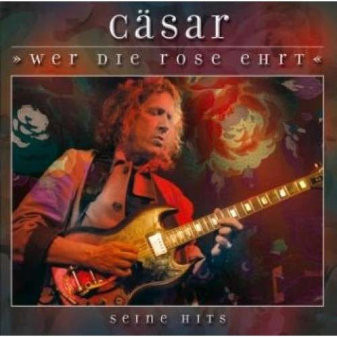 Peter "Cäsar" Gläser - Wer die Rose ehrt - Seine Hits