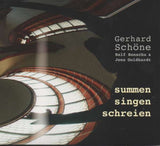 Gerhard Schöne, Ralf Benschu & Jens Goldhardt - Summen Singen Schreien