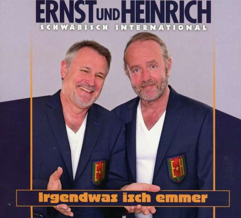 Ernst und Heinrich - Irgendwas isch emmer