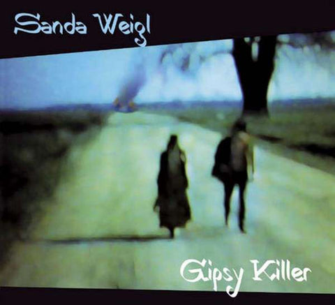Sanda Weigl - Gypsy Killer