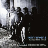 Rainravens - Live At The Rockpalast Crossroads-Festival 2007