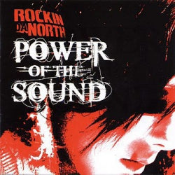 Rockin Da North - Power Of The Sound