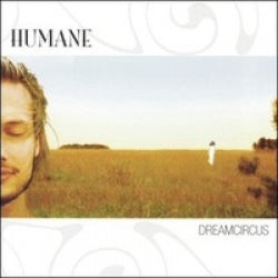 Humane - Dreamcircus