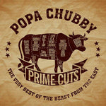 Popa Chubby - Prime Cuts - The Very Best Of The Beast From The East