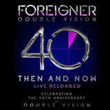Foreigner - Double Vision - Then And Now - Live Reloaded