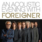 Foreigner - An Acoustic Evening With Foreigner 2013