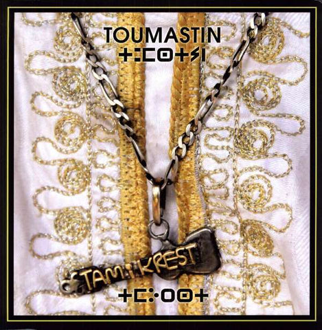 Tamikrest - Toumastin