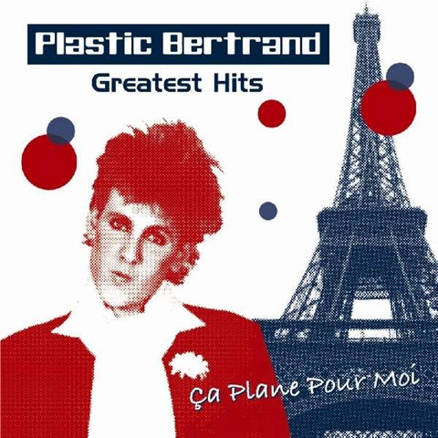 Plastic Bertrand - Greatest Hits