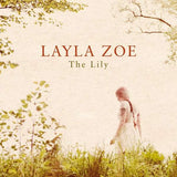 Layla Zoe - The Lily