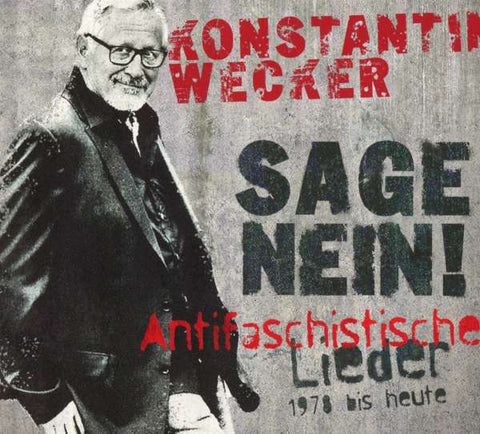 Konstantin Wecker - Sage Nein!