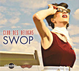 Club Des Belugas - Swop