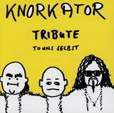 Knorkator - Tribute to uns selbst