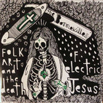 The Bonnevilles - Folk Art And The Death Of Electric Jesus