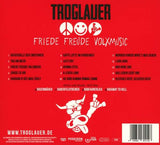 Troglauer Buam - Friede Freude Volxmusic