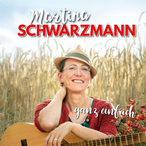 Martina Schwarzmann - Ganz einfach