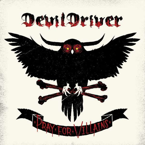 DevilDriver - Pray For Villains