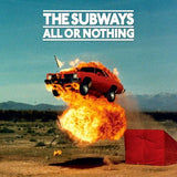 The Subways - All Or Nothing
