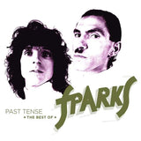 Sparks - Past Tense - The Best Of Sparks