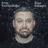 Fritz Kalkbrenner - True Colours