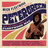 Mick Fleetwood & Friends - Celebrate The Music Of Peter Green And The Early Years Of Fleetwood Mac