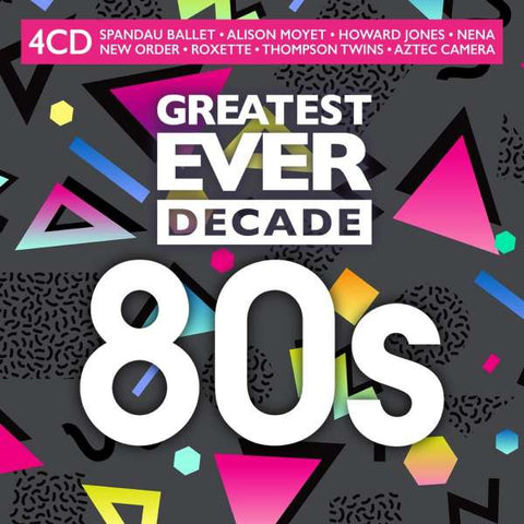Greatest Ever Decade - The Eighties