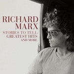 Richard Marx - Stories To Tell - Greatest Hits And More