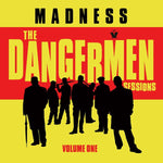 Madness - The Dangermen Sessions Volume One