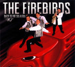 The Firebirds - Back To The 50s & 60s