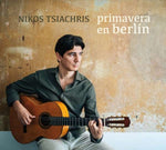 Nikos Tsiachris - Primavera En Berlin