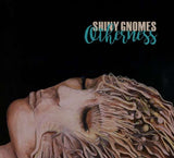 Shiny Gnomes - Otherness