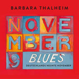 Barbara Thalheim - November Blues - Deutschlands Neunte November