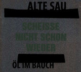 Alte Sau - Öl im Bauch