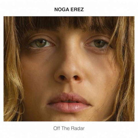 Noga Erez - Off The Radar