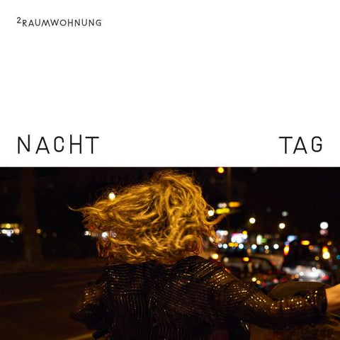 2raumwohnung - Nacht und Tag