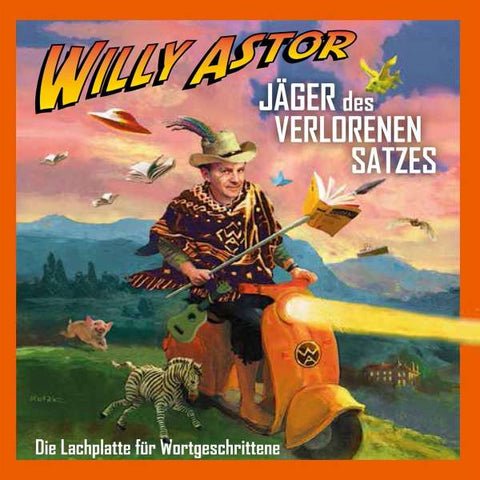 Willy Astor - Jäger des verlorenen Satzes - Die Lachplatte