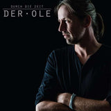 Der Ole - Durch die Zeit