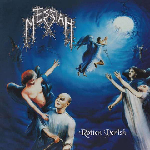 Messiah - Rotten Perish