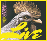 Gankino Circus - Die Letzten Ihrer Art