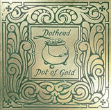 Pothead - Pot Of Gold