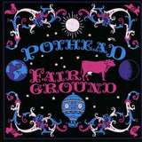 Pothead - Fairground