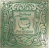 Pothead - Pot Of Gold