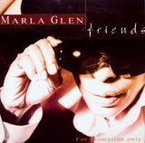 Marla Glen - Friends
