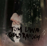 Tom Liwa - Goldrausch