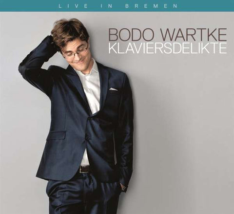 Bodo Wartke - Klaviersdelikte - Live in Bremen 2013