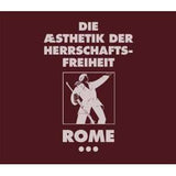 Rome    - Die Aesthetik der Herrschaftsfreiheit Band 3