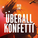 Dota - Überall Konfetti - Live