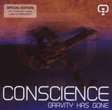 Conscience - Gravity Has Gone