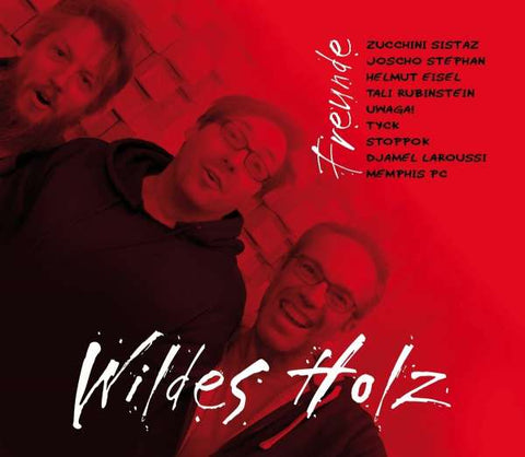 Wildes Holz - Freunde